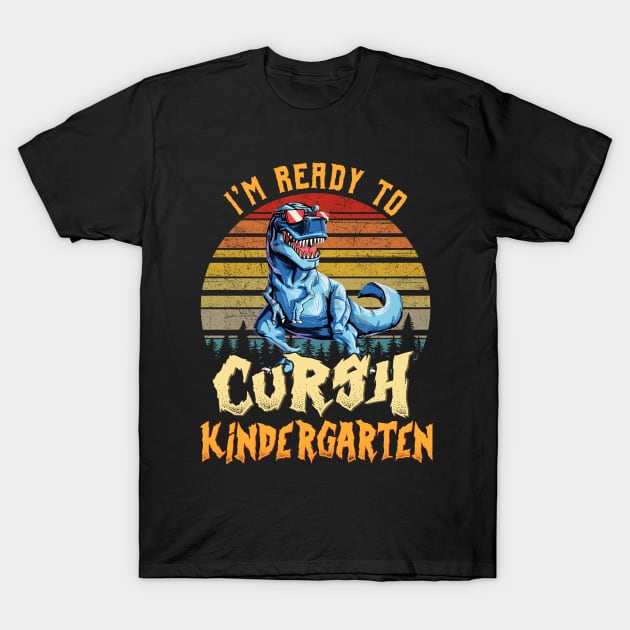 I'm Ready To Crush Kindergarten Dinosaur Back To School T-Shirt by bunnierosoff21835